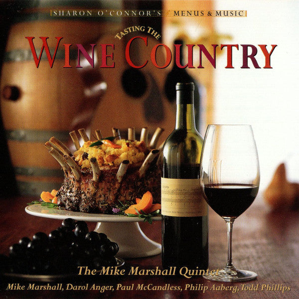 The Mike Marshall Quintet : Tasting The Wine Country (CD, Album)