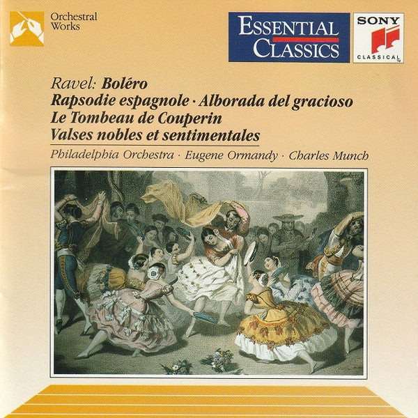 Maurice Ravel - The Philadelphia Orchestra · Eugene Ormandy · Charles Munch : Boléro · Rapsodie Espagnole · Alborada Del Gracioso · Le Tombeau De Couperin · Valses Nobles Et Sentimentales (CD, Comp, RM)