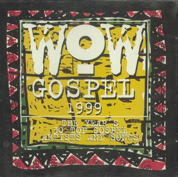 Various : Wow Gospel 1999 - The Year's 30 Top Gospel Artists And Songs (2xCD, Album, Comp, Club, RM)