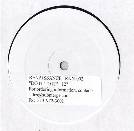 Renaissance (2) : Do It To It (12", Promo, W/Lbl)