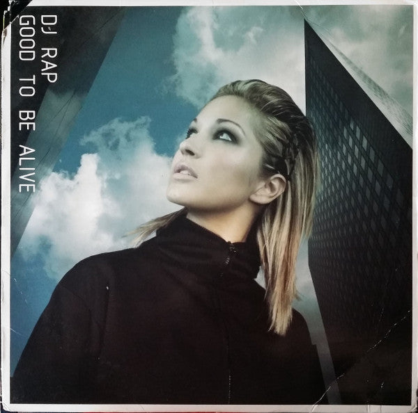DJ Rap : Good To Be Alive (Remixes) (12")
