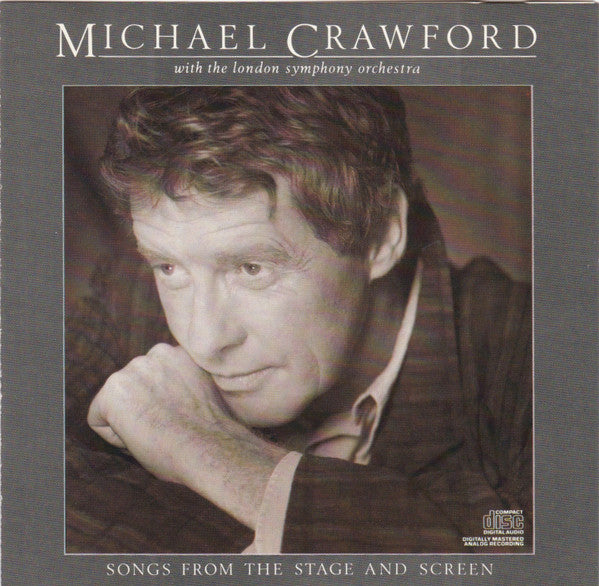 Michael Crawford With The London Symphony Orchestra : Songs From The Stage And Screen (CD, Album)