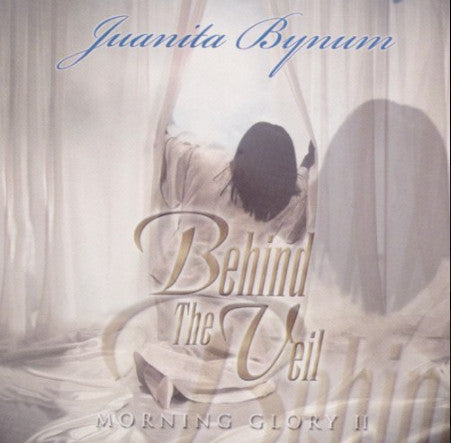 Juanita Bynum : Morning Glory II - Behind The Veil (CD, Album)