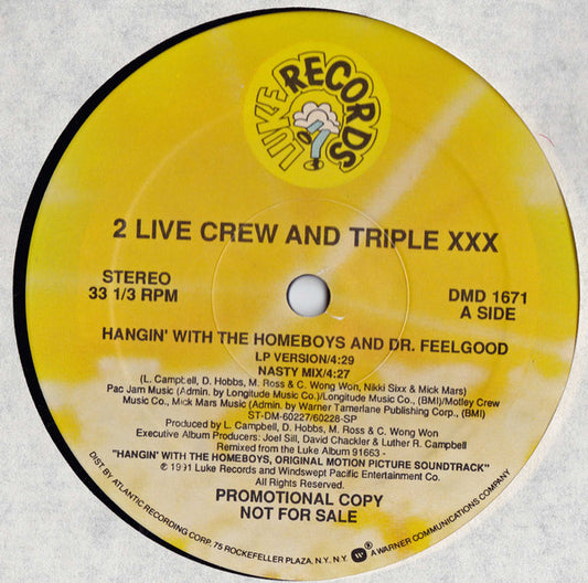 The 2 Live Crew And Triple XXX (3) / The 2awk : Hangin' With The Homeboys And Dr. Feelgood / Vacate The Premises (12", Promo)