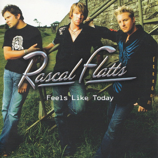 Rascal Flatts : Feels Like Today (CD, Album, Enh)