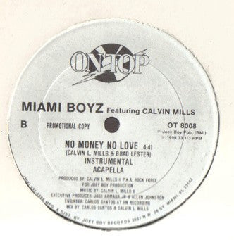 Miami Boyz Featuring Calvin Mills II : No Money No Love (12", Promo)