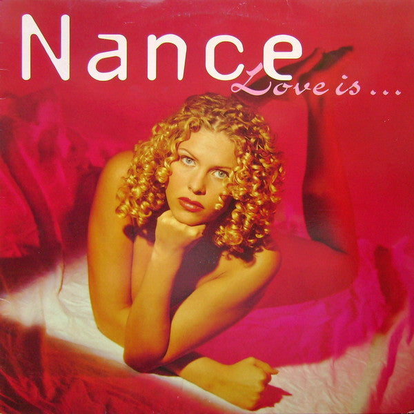Nance : Love Is... (12")
