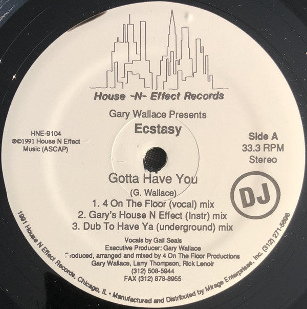 Gary Wallace Presents Ecstacy (2) : Gotta Have You (12", Promo)