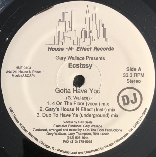 Gary Wallace Presents Ecstacy (2) : Gotta Have You (12", Promo)