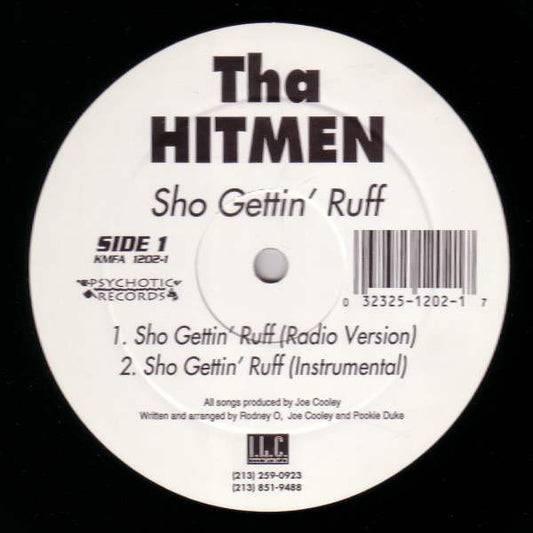 Tha Hitmen : Sho Gettin' Ruff (12")