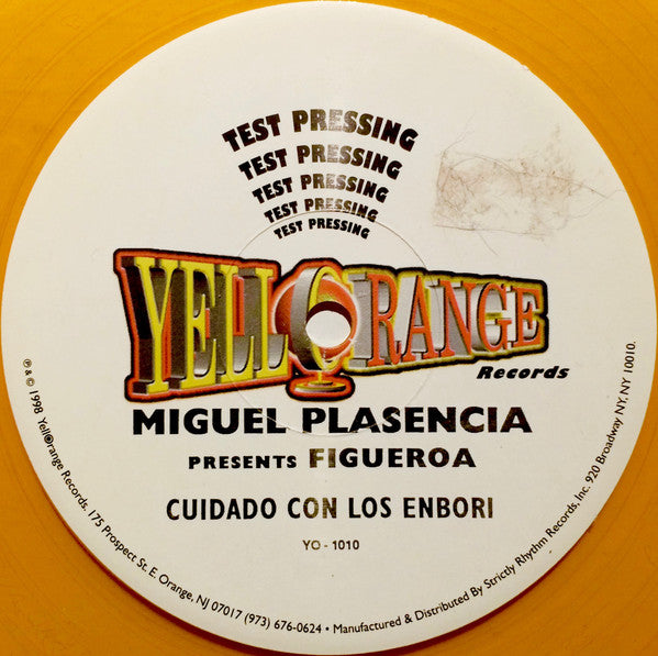 Miguel Plasencia Presents Figueroa : Cuidado Con Los Embori (12", TP, Ora)