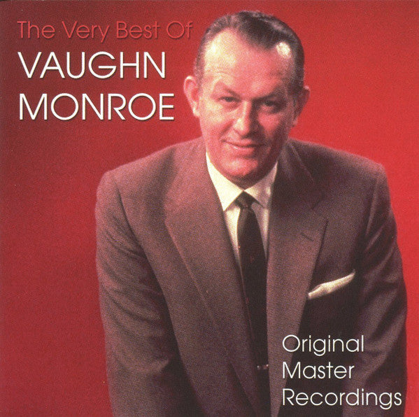 Vaughn Monroe : The Very Best Of Vaughn Monroe (CD, Comp)