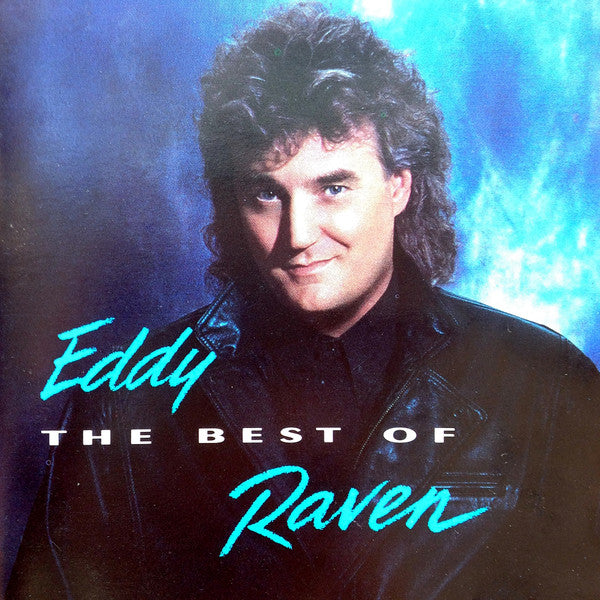 Eddy Raven : The Best Of (CD, Comp)