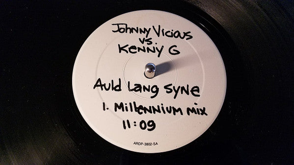 Johnny Vicious vs. Kenny G (2) : Auld Lang Syne (12", Promo)