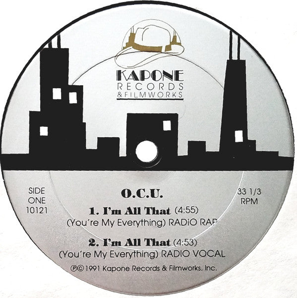Organized Crime Unit : I'm All That (You're My Everything) (12")