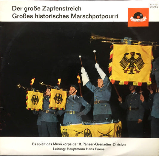 Musikkorps Der 11. Panzer-Grenadier-Division : Der Große Zapfenstreich / Großes Historisches Marschpotpourri (LP, Album)