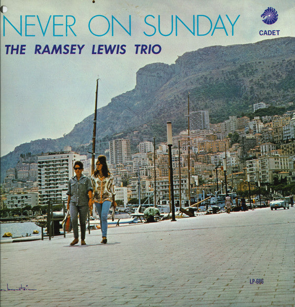 The Ramsey Lewis Trio : Never On Sunday (LP, Album, Mono, RE)