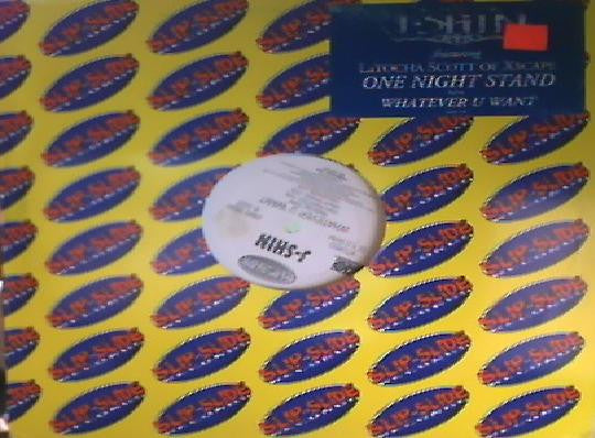 J-Shin Featuring LaTocha Scott : One Night Stand / Whatever U Want (12", Single, Promo)