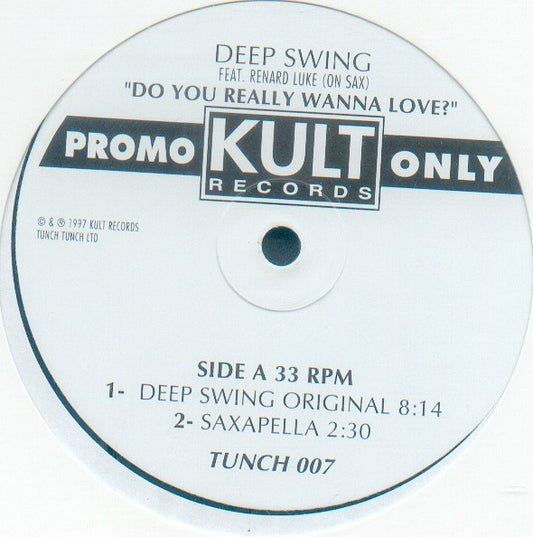 Deep Swing Feat. Renard Luke : Do You Really Wanna Love? (12", Promo)