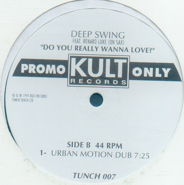 Deep Swing Feat. Renard Luke : Do You Really Wanna Love? (12", Promo)