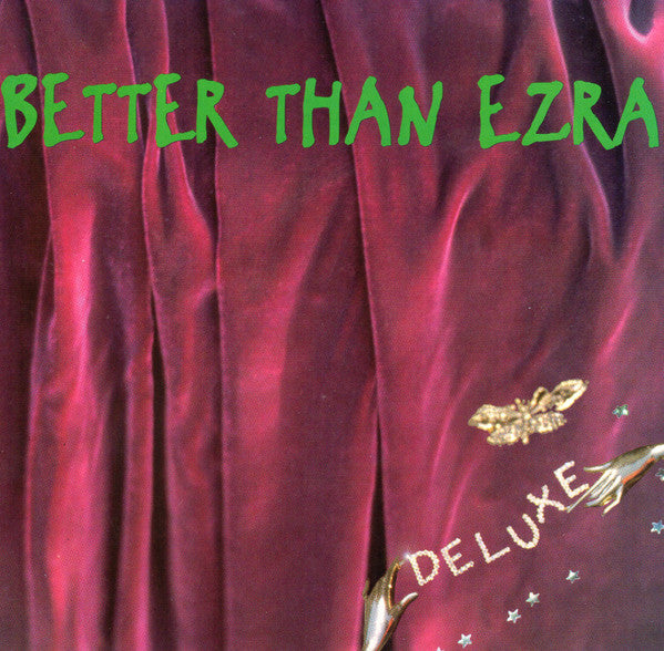 Better Than Ezra : Deluxe (CD, Album, Club, RE, Spe)