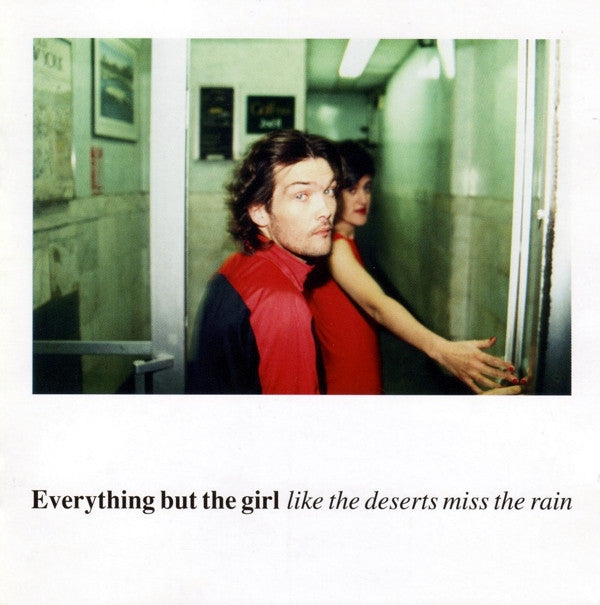 Everything But The Girl : Like The Deserts Miss The Rain (CD, Comp, P/Mixed, RP)
