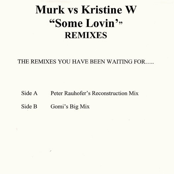 Murk vs. Kristine W : Some Lovin' (Remixes) (12", Promo, TP, W/Lbl)