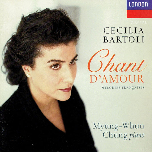 Cecilia Bartoli, Myung-Whun Chung : Chant D'Amour - Mélodies Françaises (CD, Album, Club)
