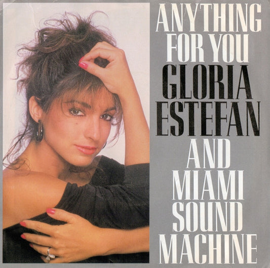 Miami Sound Machine : Anything For You (7", Single, Styrene, Car)