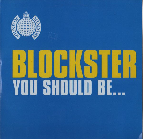 Blockster : You Should Be... (12")