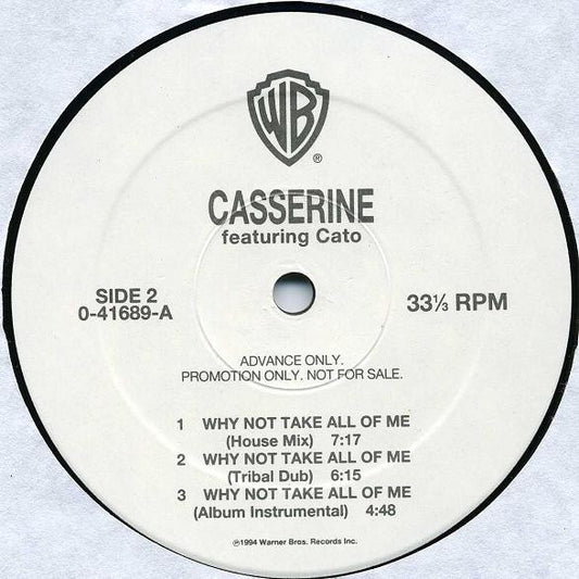 Casserine Featuring Cato (2) : Why Not Take All Of Me (12", Promo)