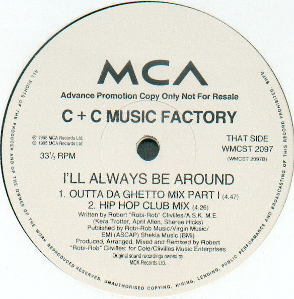 C + C Music Factory : I'll Always Be Around (12", Promo)