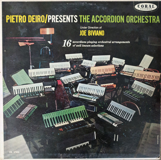 Pietro Deiro, Joe Biviano : The Accordion Orchestra (LP)