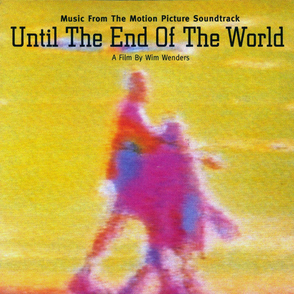 Various : Until The End Of The World (Music From The Motion Picture Soundtrack) (CD, Album)