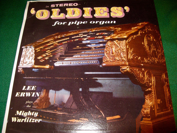 Lee Erwin : Oldies For Pipe Organ (LP, Album)