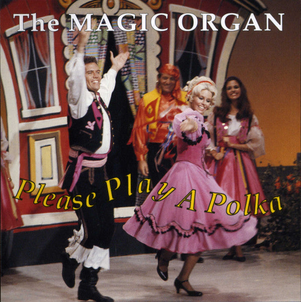 The Magic Organ : Please Play A Polka (CD, Album, RE)