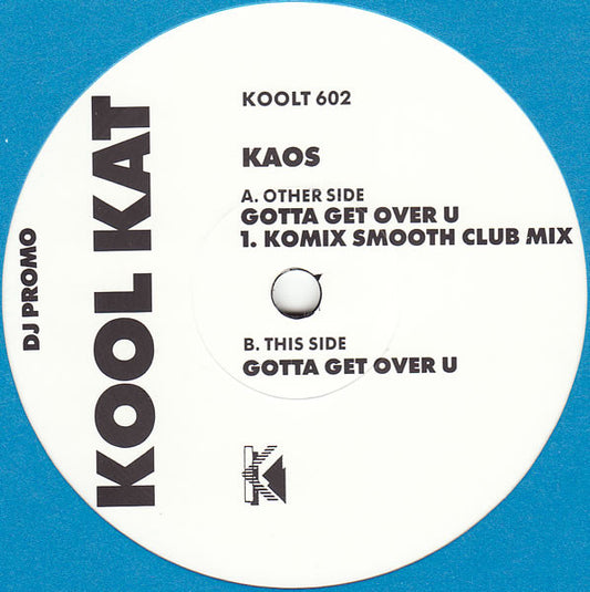 Kaos : Gonna Get Over U (12", Promo)