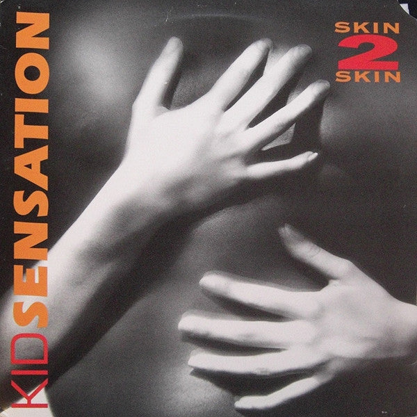 Kid Sensation : Skin 2 Skin (12", Promo)