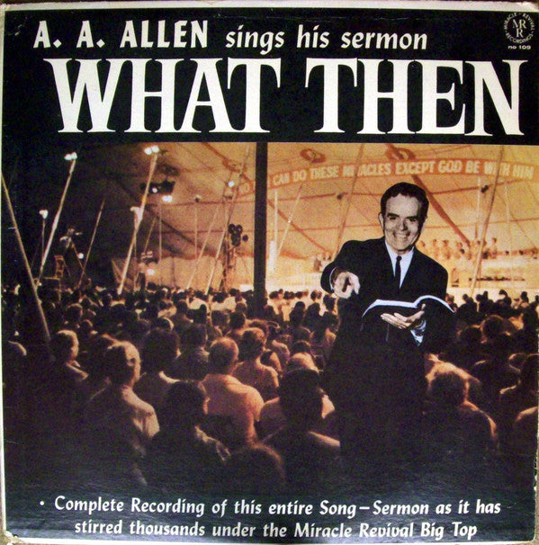 A. A. Allen : What Then (LP, Album)