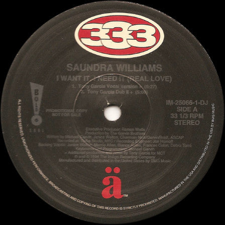 Saundra Williams : I Want It, I Need It (Real Love) (12", Promo)
