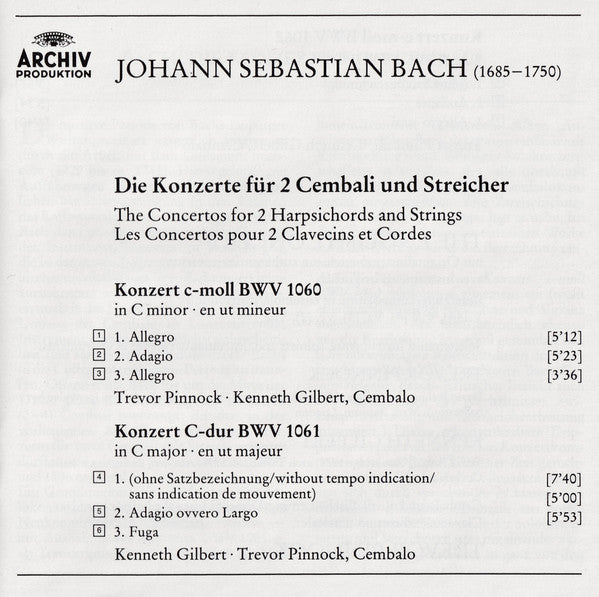 Johann Sebastian Bach - Trevor Pinnock, Kenneth Gilbert, The English Concert : Die Konzerte Für 2 Cembali = The Concertos For 2 Harpsichords = Les Concertos Pour 2 Claviers (CD)