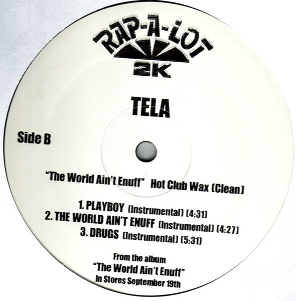 Tela : The World Ain't Enuff Hot Club Wax (Clean) (12", Promo, Smplr)