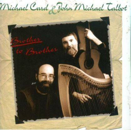 Michael Card & John Michael Talbot : Brother To Brother (CD, Album)