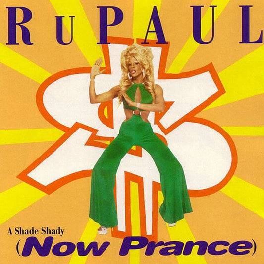 RuPaul : A Shade Shady (Now Prance) (12", Promo)