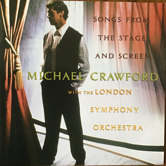 Michael Crawford With The London Symphony Orchestra : Songs From The Stage And Screen (CD, Album, Club)