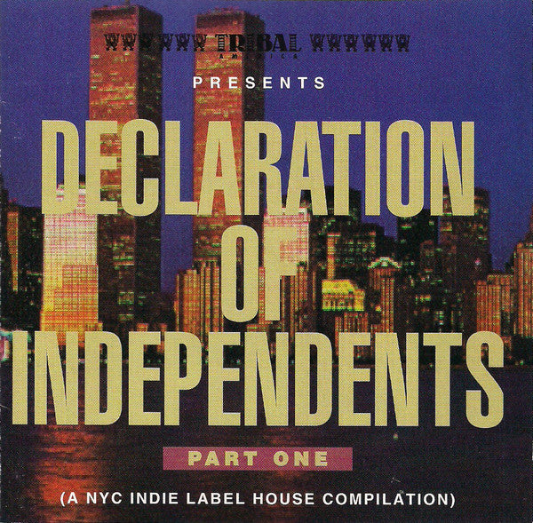 Various : Declaration Of Independents Part One (A NYC Indie Label House Compilation) (CD, Comp)