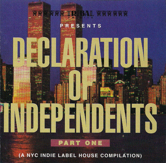 Various : Declaration Of Independents Part One (A NYC Indie Label House Compilation) (CD, Comp)
