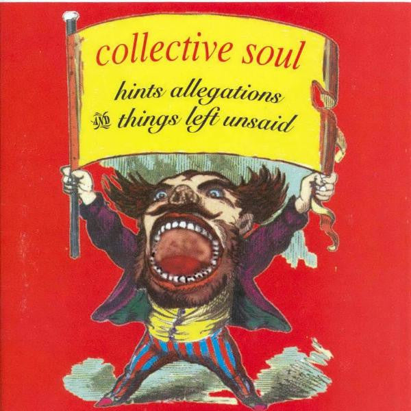 Collective Soul : Hints Allegations And Things Left Unsaid (CD, Album, RE)