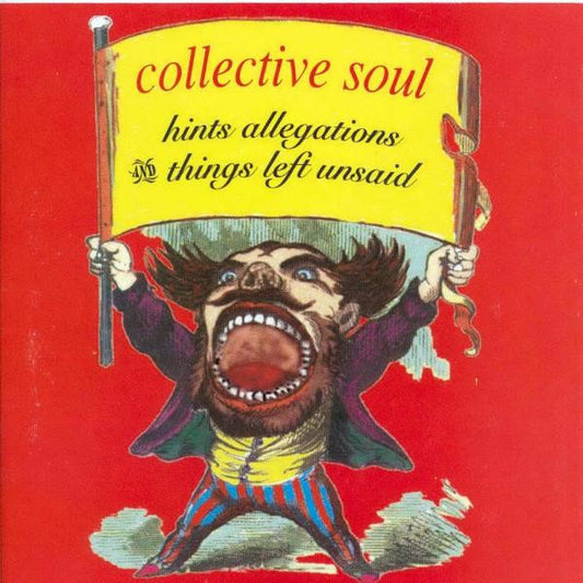 Collective Soul : Hints Allegations And Things Left Unsaid (CD, Album, RE)