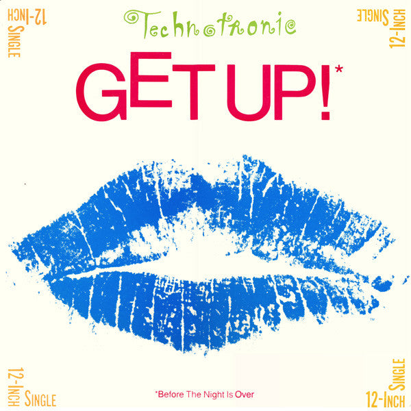 Technotronic : Get Up! (Before The Night Is Over) (12")